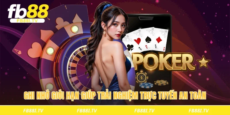 Ghi nhớ giới hạn giúp trải nghiệm trực tuyến an toàn